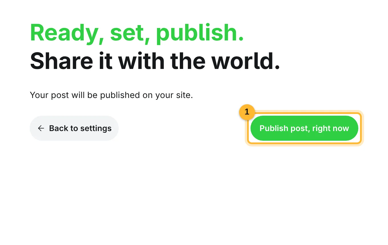Final review with the Publish post, right now button marked