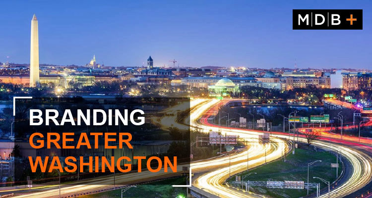 Coalition Launches Campaign to Re-Brand D.C. Region’s Image