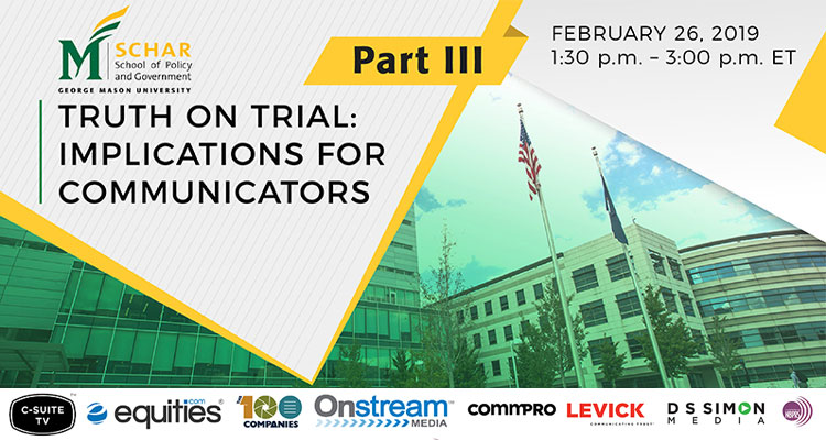 Truth on Trial: Implications for Communicators Part 3- Feb 26 2019