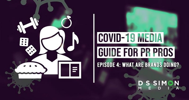 COVID-19 Media Guide for PR Pros: What are Brands Doing?