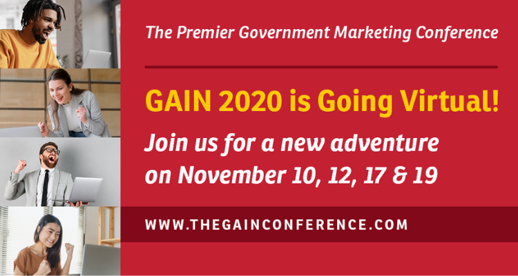 Capitol Communicator reports that Government Marketing University's (GMarkU) 2020 GAIN Conference, the world's largest gathering of government marketers, is set for November 10, 12, 17 and 19, 2020.