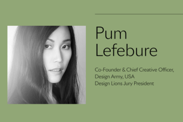 Capitol Communicator reports that Pum Lefebure, Design Army in Washington, DC, has been named President of the Design Jury at Cannes Lions 2021 in Cannes, France.