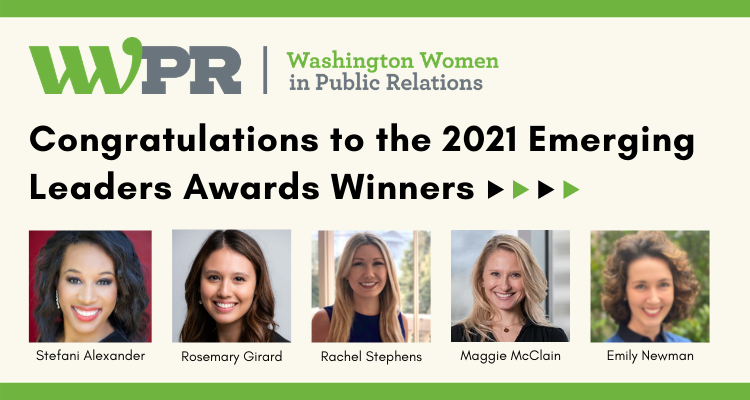 Capitol Communicator reports that Washington Women in Public Relations (WWPR), named its 2021 class of Emerging Leaders Awards.