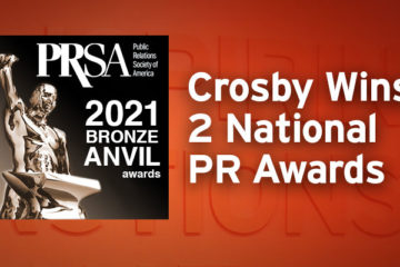 Capitol Communicator reports that Crosby Marketing Communications has won two awards in PRSA's Bronze Anvil competition.
