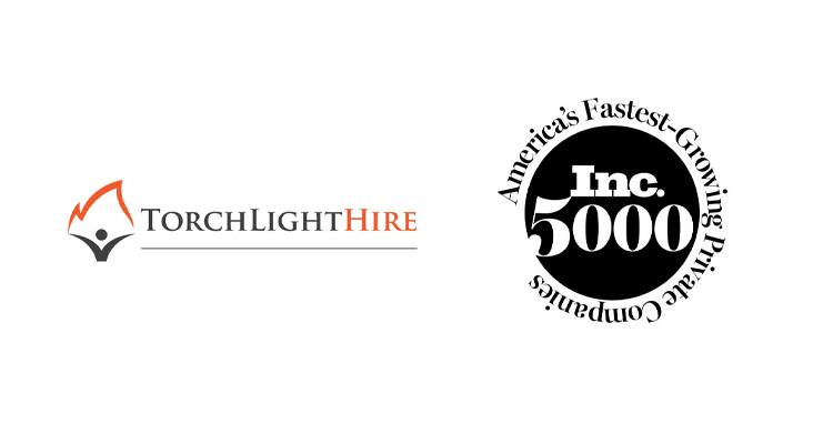 TorchLight Hire Ranked in Inc. 5000 List of America’s Fastest-Growing Private Companies for Fifth Year