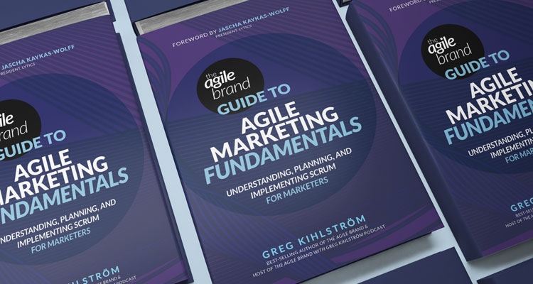 The Agile Brand Guide to Agile Marketing, Part 1: Fundamentals by Greg Kihlström gives marketers the understanding they need to assess if Agile marketing is right for their team