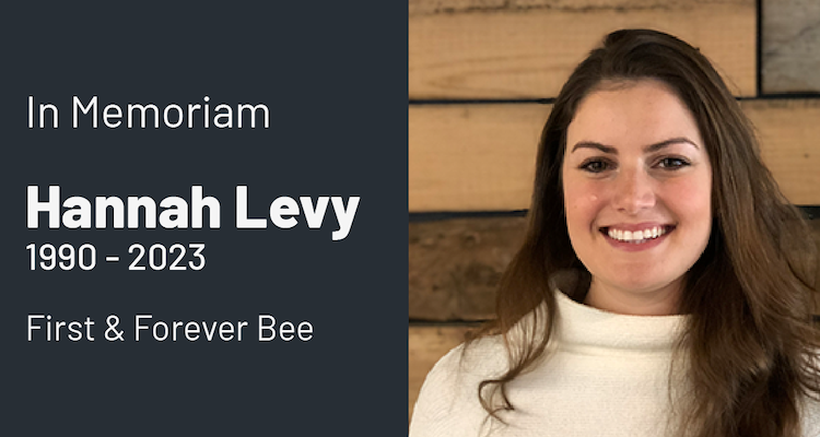 Capitol Communicator reports that D.C.-based Beekeeper Group shared the news of the sudden passing of Hannah Rae Levy, who died on July 3 at age 33