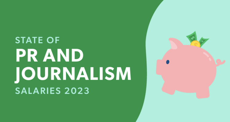 Muck Rack releases its 2023 State of PR and Journalism Salaries report