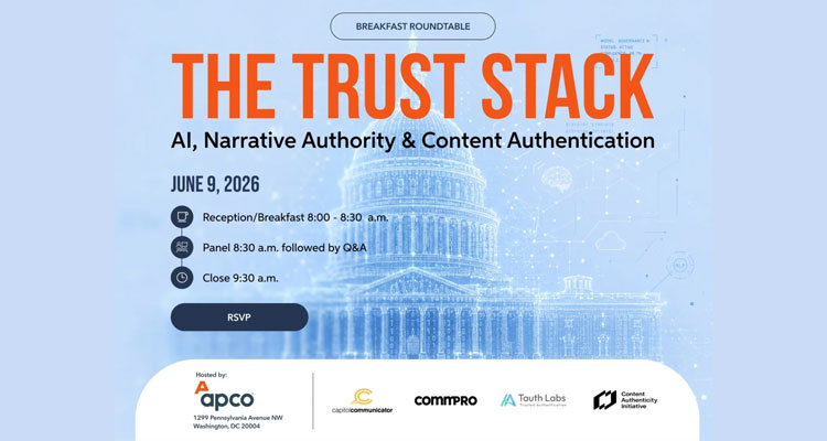 The Trust Stack: AI, narrative authority and content authentication breakfast roundtable set for June 9